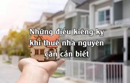 Những điều kiêng kỵ khi thuê nhà nguyên căn cần biết