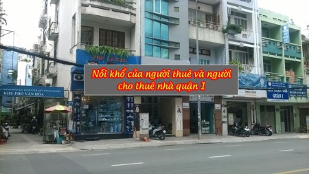 Nỗi khổ của người thuê và người cho thuê nhà quận 1
