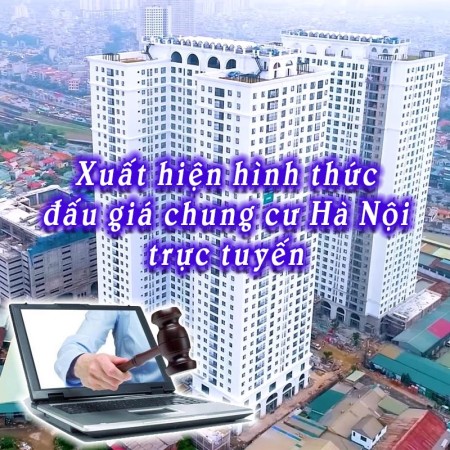 Xuất hiện hình thức rao bán căn hộ chung cư Hà Nội trực tuyến