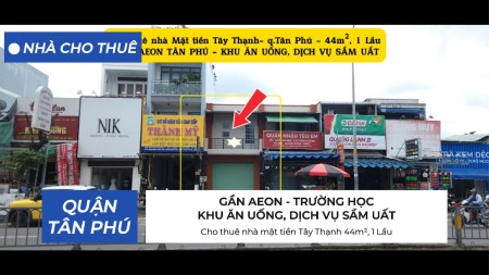 Cho thuê nhà mặt tiền Tây Thạnh 44m², 1 Lầu - KHU DỊCH VỤ ĂN UỐNG SẦM UẤT