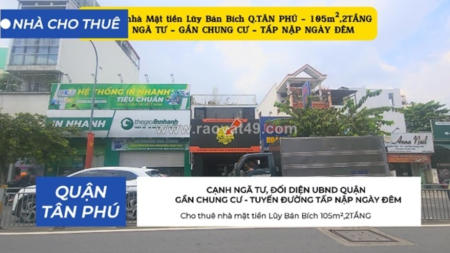 Cho thuê nhà mặt tiền Lũy Bán Bích 105m², 2 TẦNG - CẠNH NGÃ TƯ - GẦN CHUNG CƯ