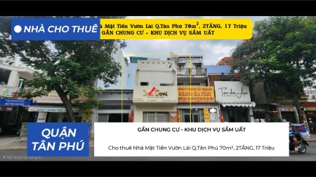 Cho thuê Nhà Mặt Tiền Vườn Lài Q.Tân Phú 70m², 2TẦNG, 17Triệu