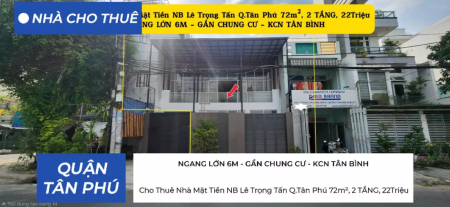 Cho Thuê Nhà Mặt Tiền Lê Trọng Tấn Q.Tân Phú 72m², 2 TẦNG, 22Triệu