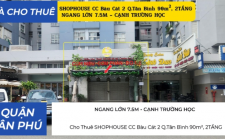 Cho Thuê SHOPHOUSE CC Bàu Cát 2 Q.Tân Bình 90m², 2TẦNG, NGANG 7.5M - CẠNH TRƯỜNG HỌC