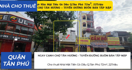 Cho thuê Nhà Mặt Tiền Gò Dầu 72m², 22Triệu - NGAY CẠNH CHỢ TÂN HƯƠNG, GẦN AEON