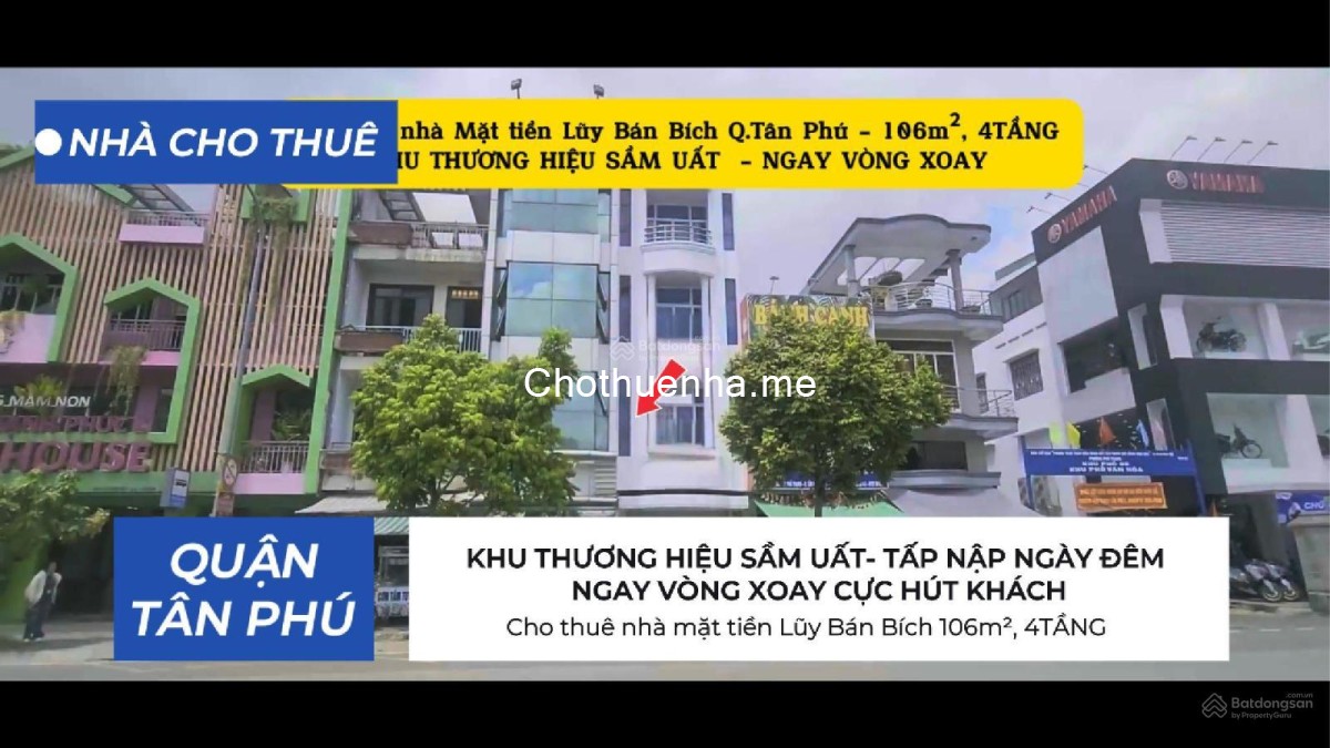 Cho thuê nhà mặt tiền Lũy Bán Bích 106m², 4TẦNG - KHU THƯƠNG HIỆU SẦM UẤT