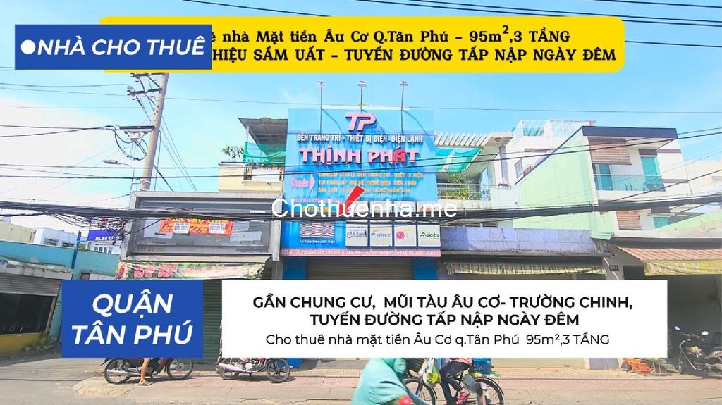 Cho thuê nhà mặt tiền Âu Cơ q.Tân Phú 95m², 3 TẦNG - 29 Triệu - KHU CỰC SẦM UẤT