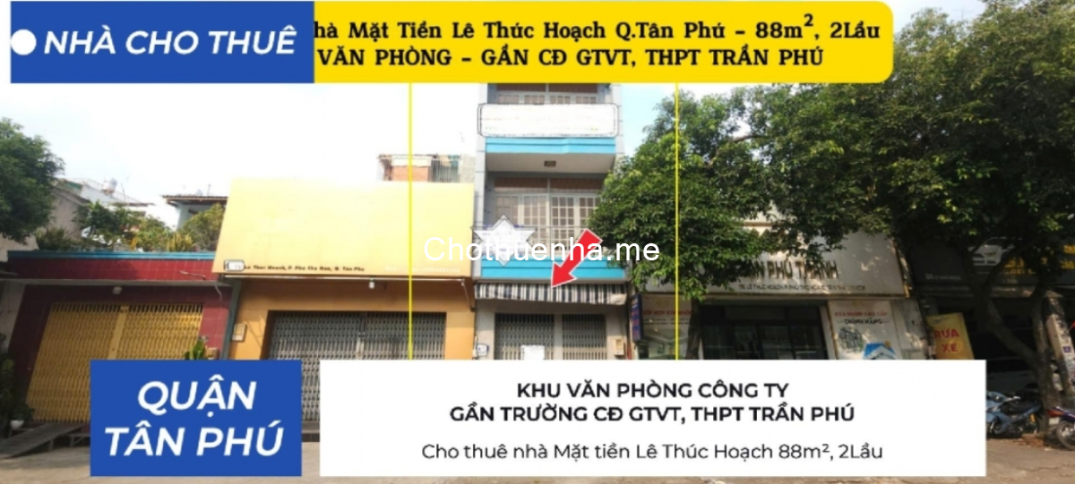 Cho thuê nhà Mặt tiền Lê Thúc Hoạch 88m², 2 Lầu - KHU VĂN PHÒNG, TRƯỜNG HỌC