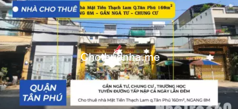 Cho thuê nhà Mặt Tiền Thạch Lam q.Tân Phú 160m², NGANG 8M, GẦN CHUNG CƯ - 25Triệu