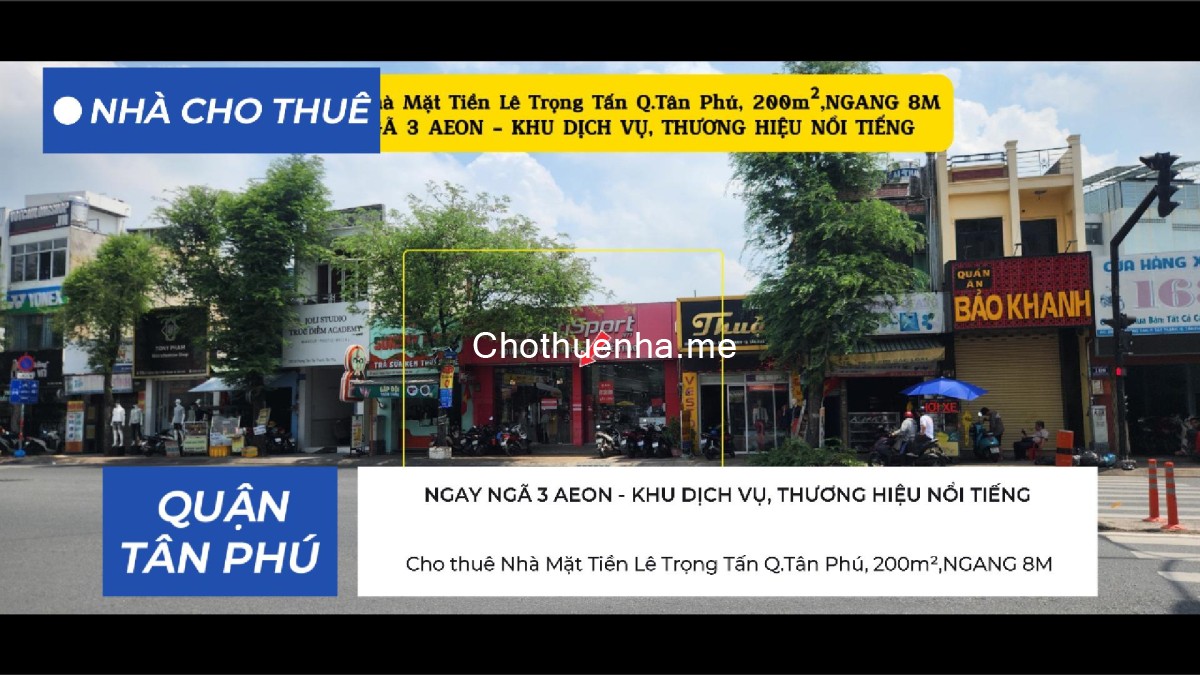 Cho thuê Nhà Mặt Tiền Lê Trọng Tấn Q.Tân Phú, 200m², NGAY NGÃ TƯ