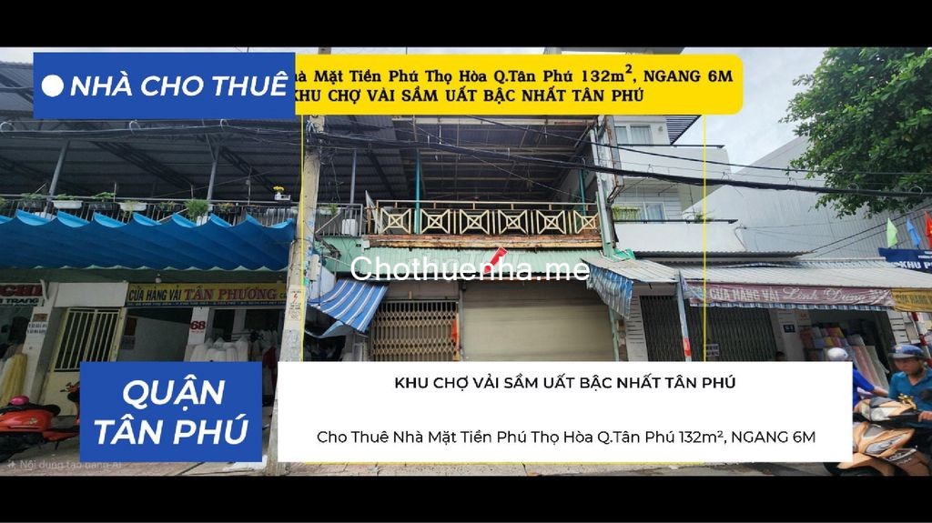 Cho Thuê Nhà Mặt Tiền KHU CHỢ VẢI SẦM UẤT Q.Tân Phú 132m², NGANG 6M -